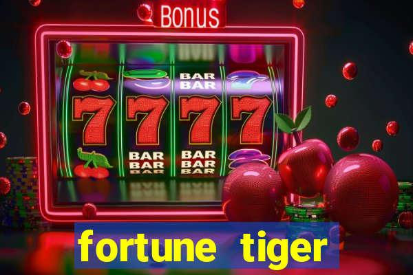 fortune tiger aposta 1 real